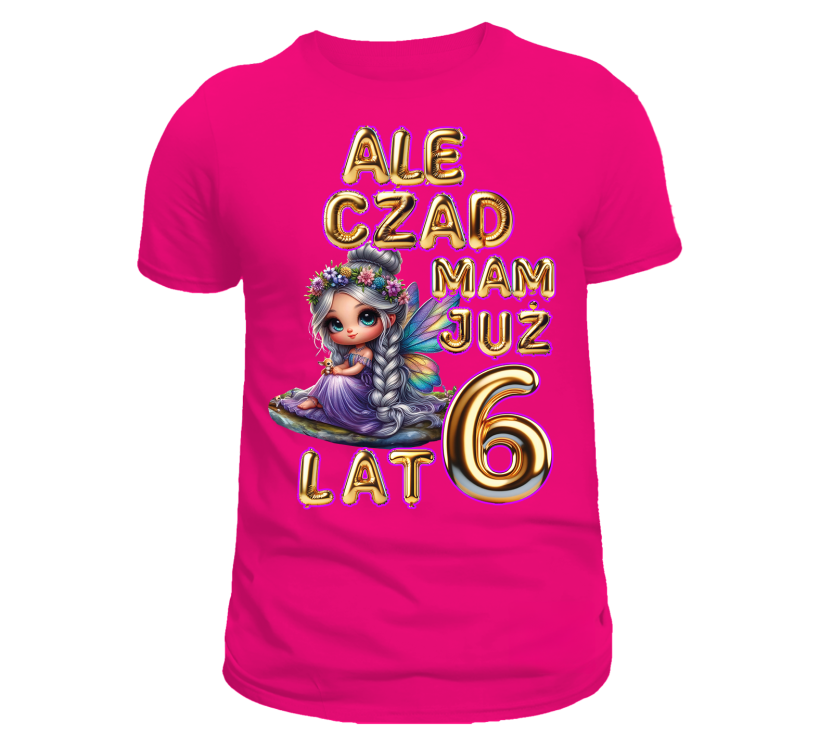 T-shirt różowy urodzinowy ale czad mam już 6 lat wróżka fiolet