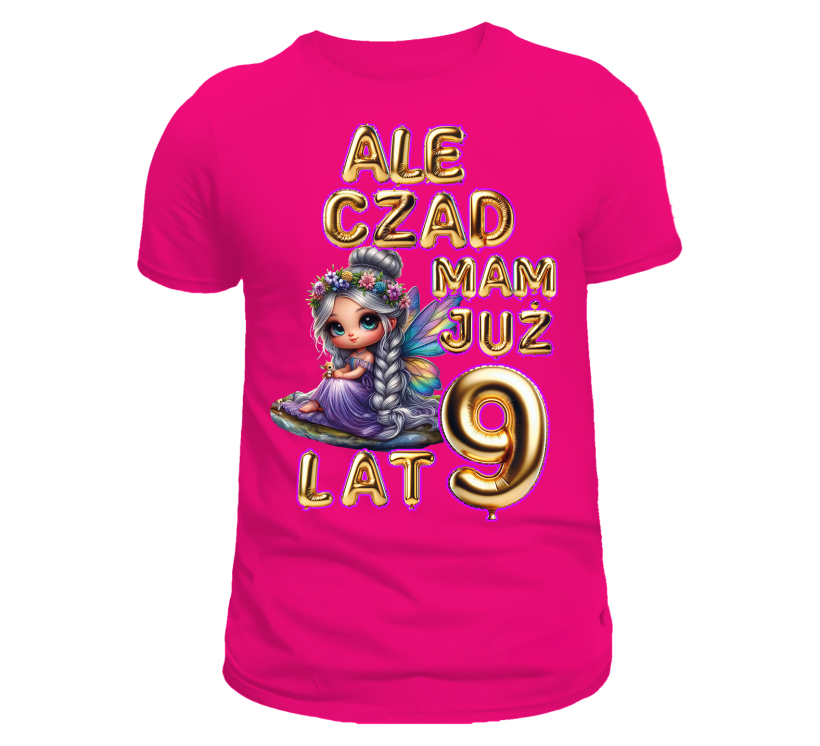 T-shirt różowy urodzinowy ale czad mam już 9 lat wróżka fiolet
