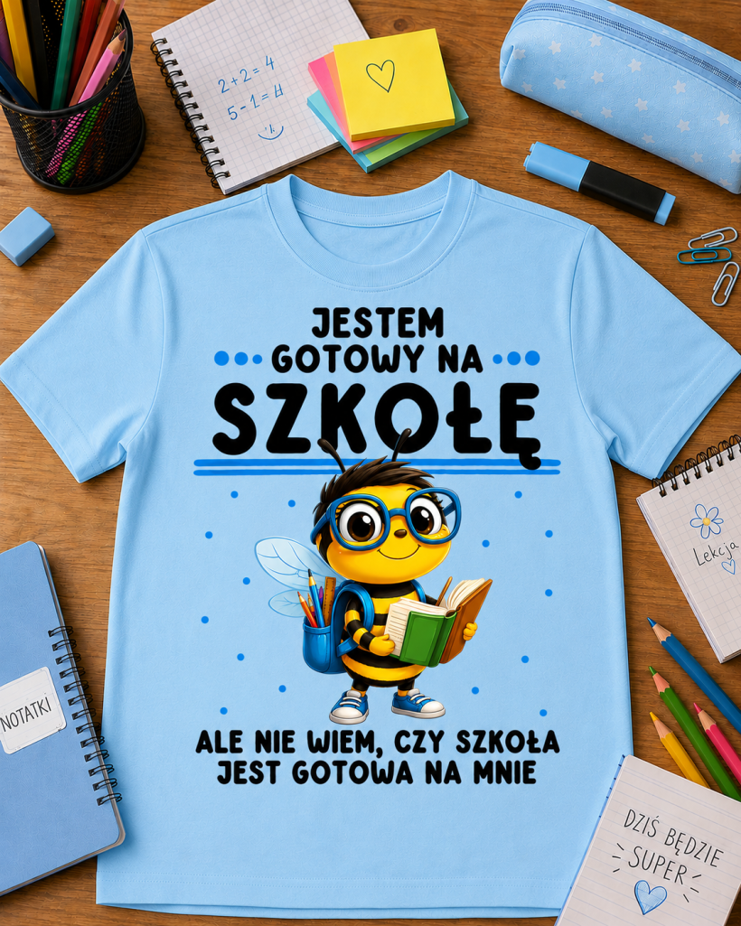 ZA T-shirt BŁĘKIT-Jestem Gotowy na szkołę
