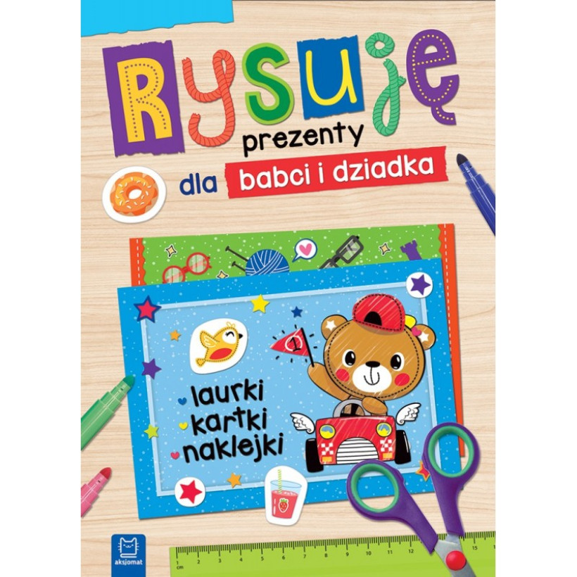 Rysuję prezenty dla babci i dziadka. Laurki, kartki, naklejki