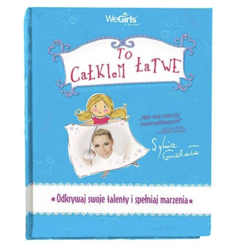 WeGirls Klub Dziewczyn Świata To całkiem łatwe. Tom 2. Odkrywaj swoje talenty i spełniaj marzenia