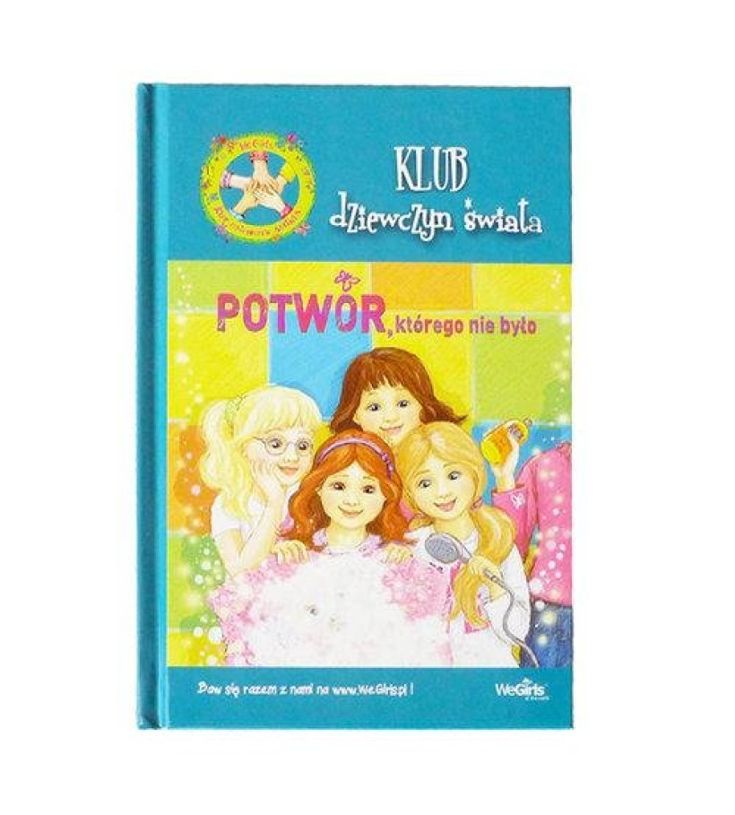 Klub dziewczyn świata. Tom 2. Potwór, którego nie było