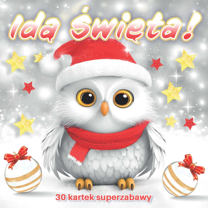 Idą Święta 30 kartek superzabawy