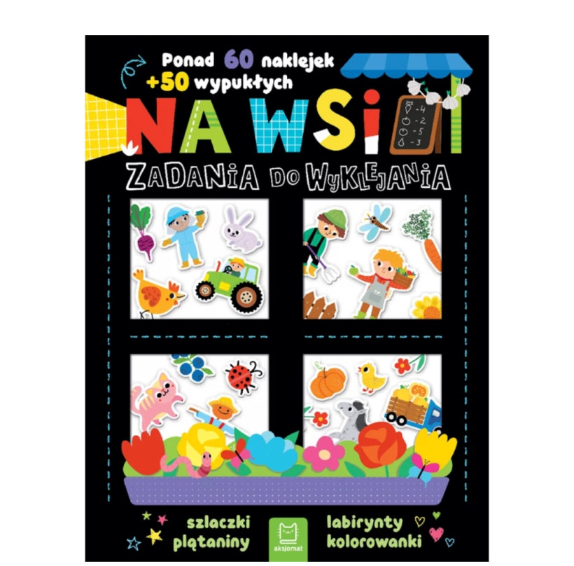 Na wsi. Zadania do wyklejania. Ponad 60 naklejek + 50 wypukłych